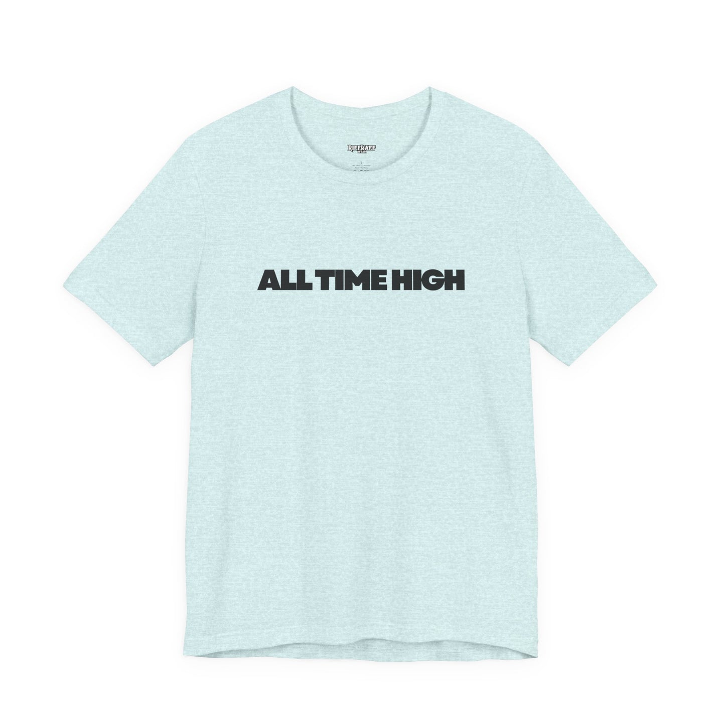 All Time High Graphic Tee — Minimalist Text T‑Shirt