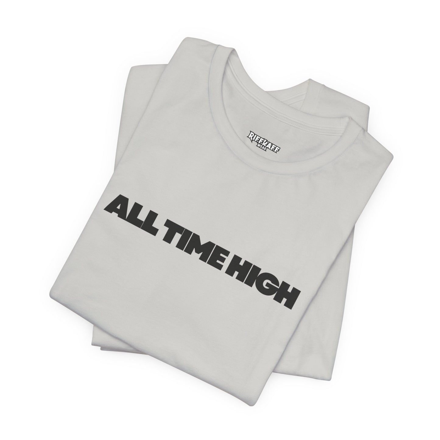 All Time High Graphic Tee — Minimalist Text T‑Shirt