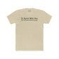 Humorous Unisex Cotton Crew Tee - "I'd Agree With You, But Then We'd Both Be Wrong" - Riff Raff Wear