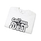 Cant't Even Deal Sweatshirt - Unisex Heavy Blend™ Crewneck - Riff Raff Wear