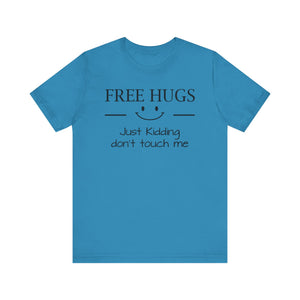 Dad Funny Free Hugs Unisex Jersey Short Sleeve Tee