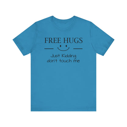 Dad Funny Free Hugs Unisex Jersey Short Sleeve Tee