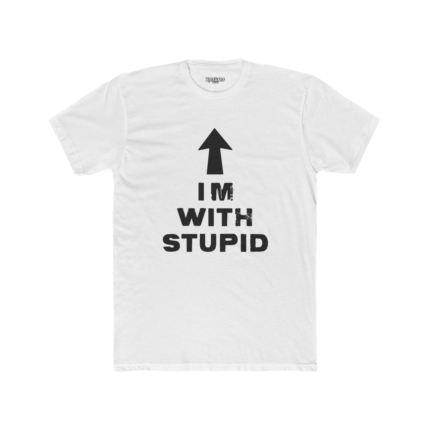 Funny Unisex Cotton Crew Tee - 'I'M WITH STUPID' Graphic Tee - Riff Raff Wear