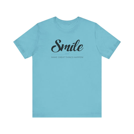 Smiles Make Great Things Happen Unisex Jersey Short Sleeve Tee