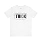 Riff Raff Wear Think Unisex Jersey Short Sleeve Tee