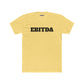 EBITDA - Unisex Cotton Crew Tee - Riff Raff Wear