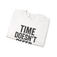 Unisex Crewneck Sweatshirt - "Time Doesn't Refund" - REBEL REPUBLIC - Riff Raff Wear
