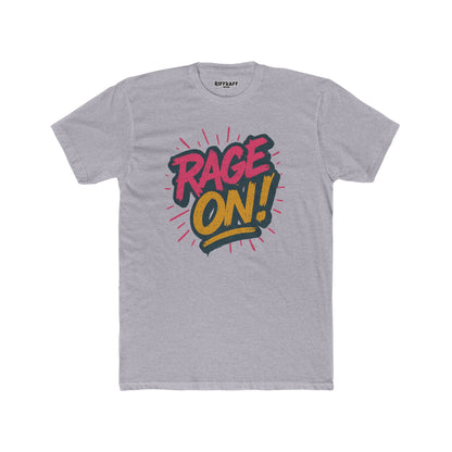 Rage On! Unisex Cotton Crew Tee - Bold Graphic T-Shirt for Casual Wear