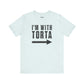 I’m With Torta Arrow Tee - Funny Family/Partner Mexican Food Shirt - Riff Rsff Wear
