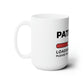 Dad Funny Patience Ceramic Mug 15oz