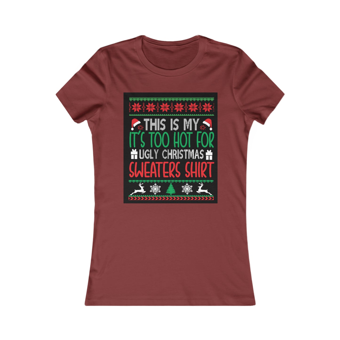 Riff Raff Wear Ugly Christmas Shirt Women's Favorite Tee