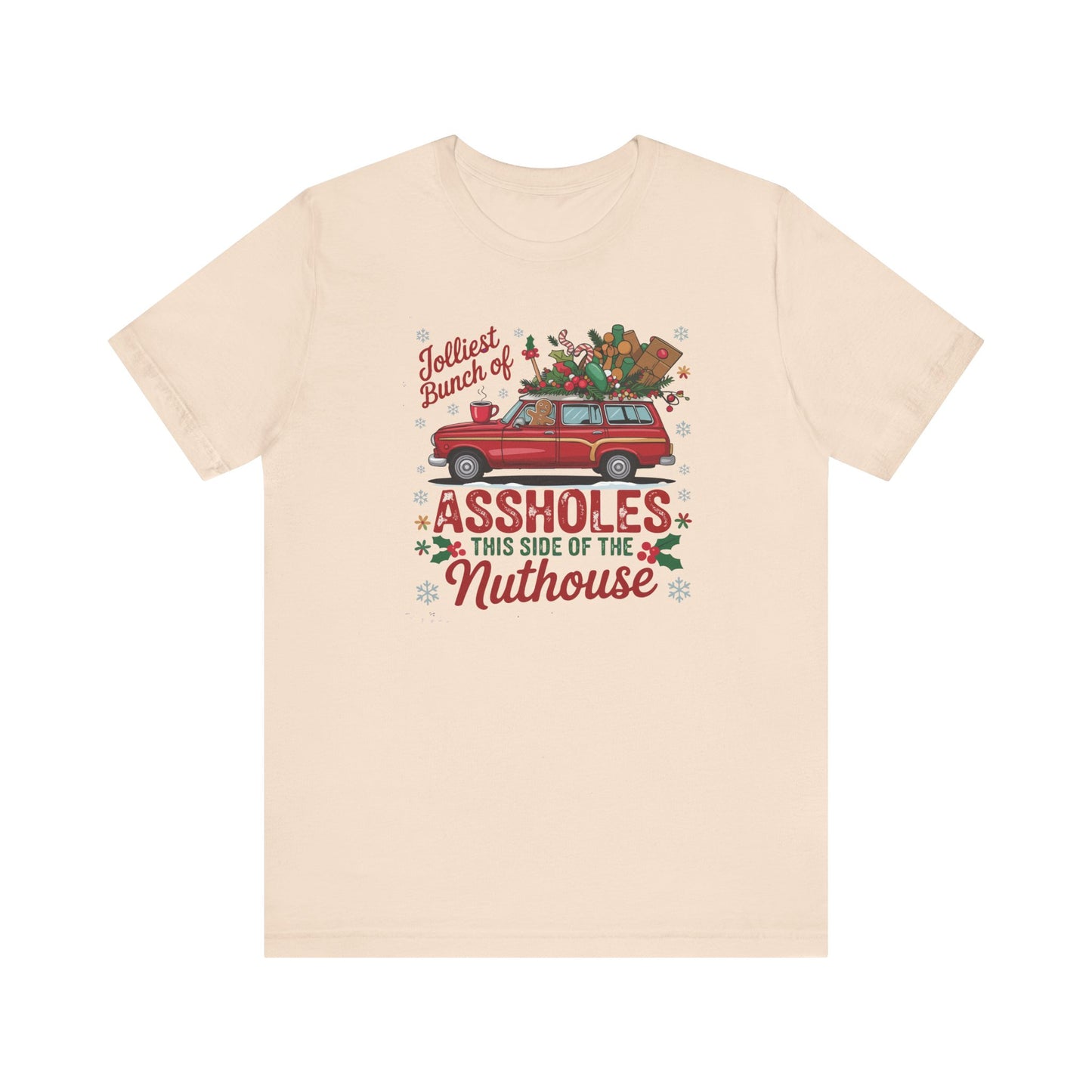 Christmas Shirt Design - "Jolliest bunch of Assholes this side of the Nuthouse" - Funny Christmas - Unisex Jersey Short Sleeve Tee - Riff Raff Wear
