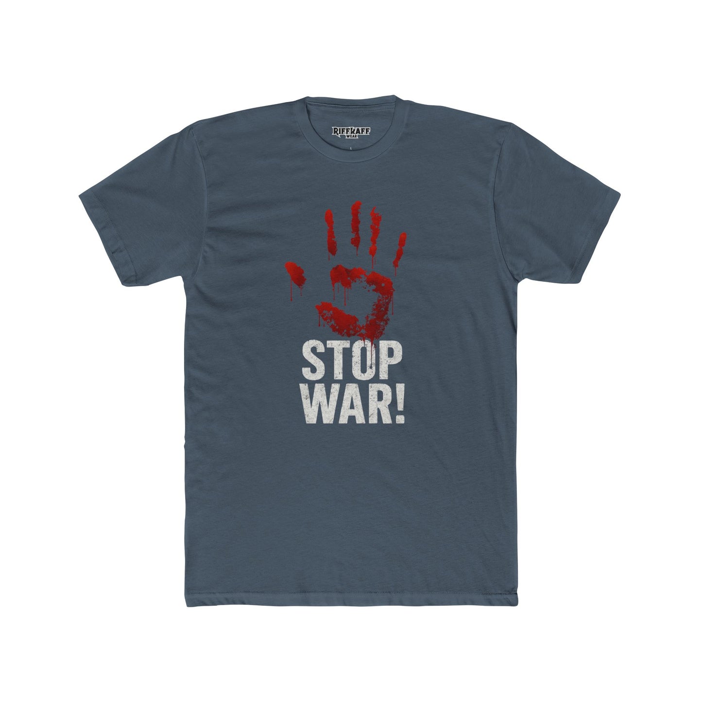 Unisex Cotton Crew Tee - Stop War! Political Statement Shirt - Riff Raff Wear