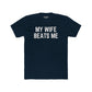 Funny Unisex Cotton Crew Tee - 'My Wife Beats Me' - Riff Raff Wear