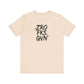 Unisex Graphic Tee - ZROFRSGVN, Casual Wear, Graphic Shirt, Streetwear, Everyday Fashion, Gift for Him/Her - Riff Raff Wear