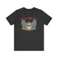 Riff Raff Wear Kill Em All Unisex Jersey Short Sleeve Tee