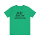 Riff Raff Wear Shit Show Unisex Jersey Short Sleeve Tee