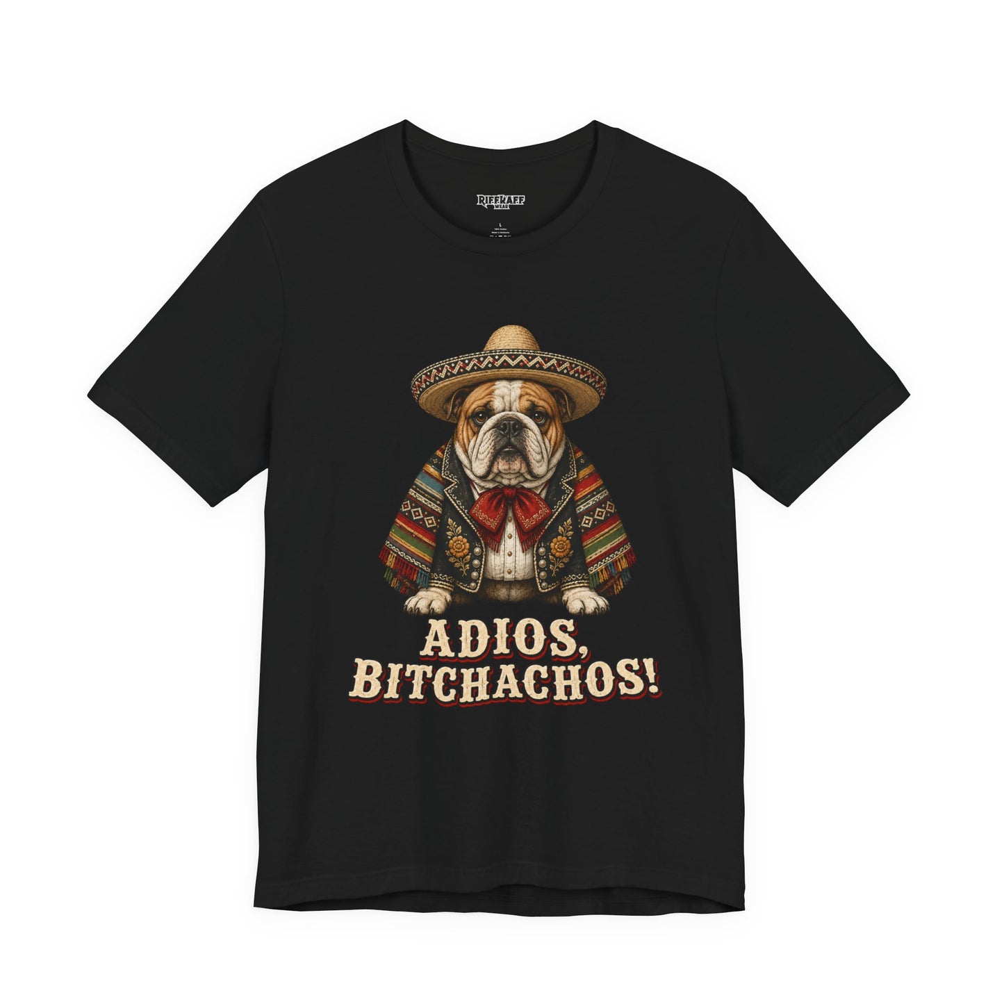 Bulldog in Sombrero T‑Shirt "Adios, Bitchachos!" Funny Mexican Fiesta Tee