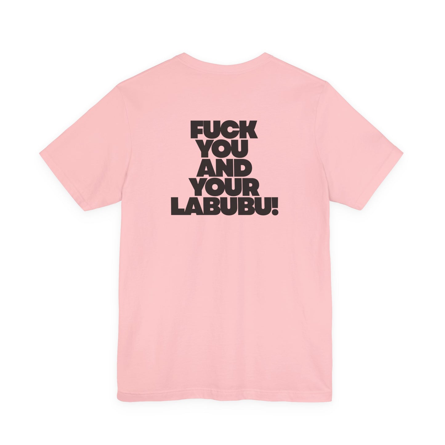 Graphic Tee — Creepy Bunny Monster Front with "F*** You and Your Lab***" Bold Back