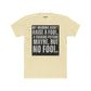 Funny Unisex Cotton Crew Tee - 'My Momma Didn't Raise a Fool' Graphic T-Shirt - Riff Raff Wear