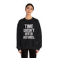 Unisex Crewneck Sweatshirt - "Time Doesn't Refund" - REBEL REPUBLIC - Riff Raff Wear
