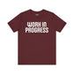 Work in Progress T-shirt