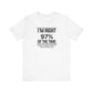 Dad Funny I'm Right 97 Percent Unisex Jersey Short Sleeve Tee