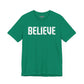 Believe T-shirt