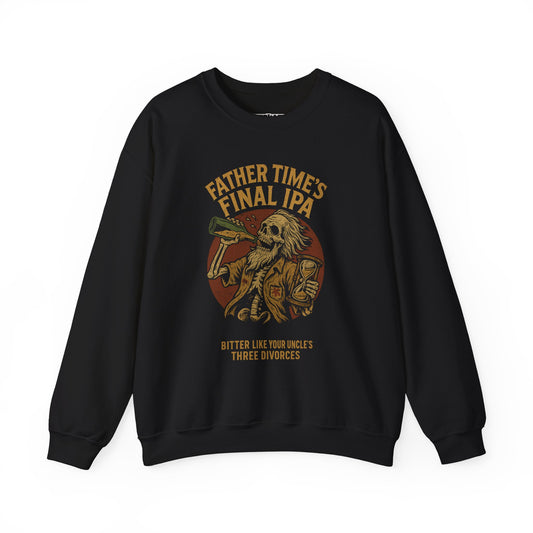Funny Unisex Crewneck Sweatshirt - Father Time's Final IPA Design - Riff Raff Wear Underground