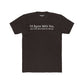 Humorous Unisex Cotton Crew Tee - "I'd Agree With You, But Then We'd Both Be Wrong" - Riff Raff Wear
