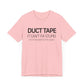 Dad Funny Duct Tape Unisex Jersey Short Sleeve Tee