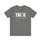 Riff Raff Wear Think 2 Unisex Jersey Short Sleeve Tee