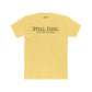 Still Cool Unisex Cotton Crew Tee - Just Ask My Mom - Riff Raff Wear
