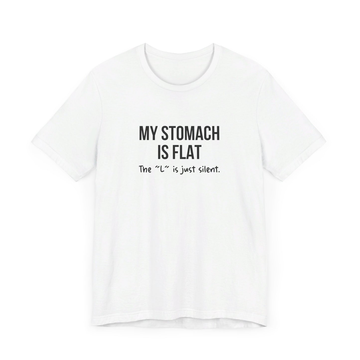 Dad Funny Stomach Is Flat Unisex Jersey Short Sleeve Tee