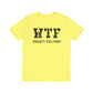 Dad Funny WTF Unisex Jersey Short Sleeve Tee