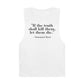 Unisex Quote Tank Top - "If the truth shall kill them, let them die" by Immanuel Kant - Riff Raff Wear