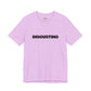 DISGUSTING Graphic Tee — Bold Text Statement T-Shirt