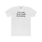 Funny Drinking Quote Unisex Cotton Crew Tee - Riff Raff Wear