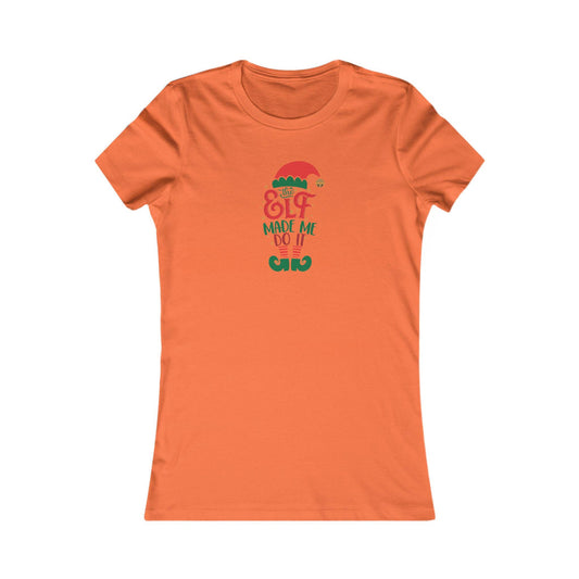 Riff Raff Wear The Elf Made Me Do It Women's Favorite Tee